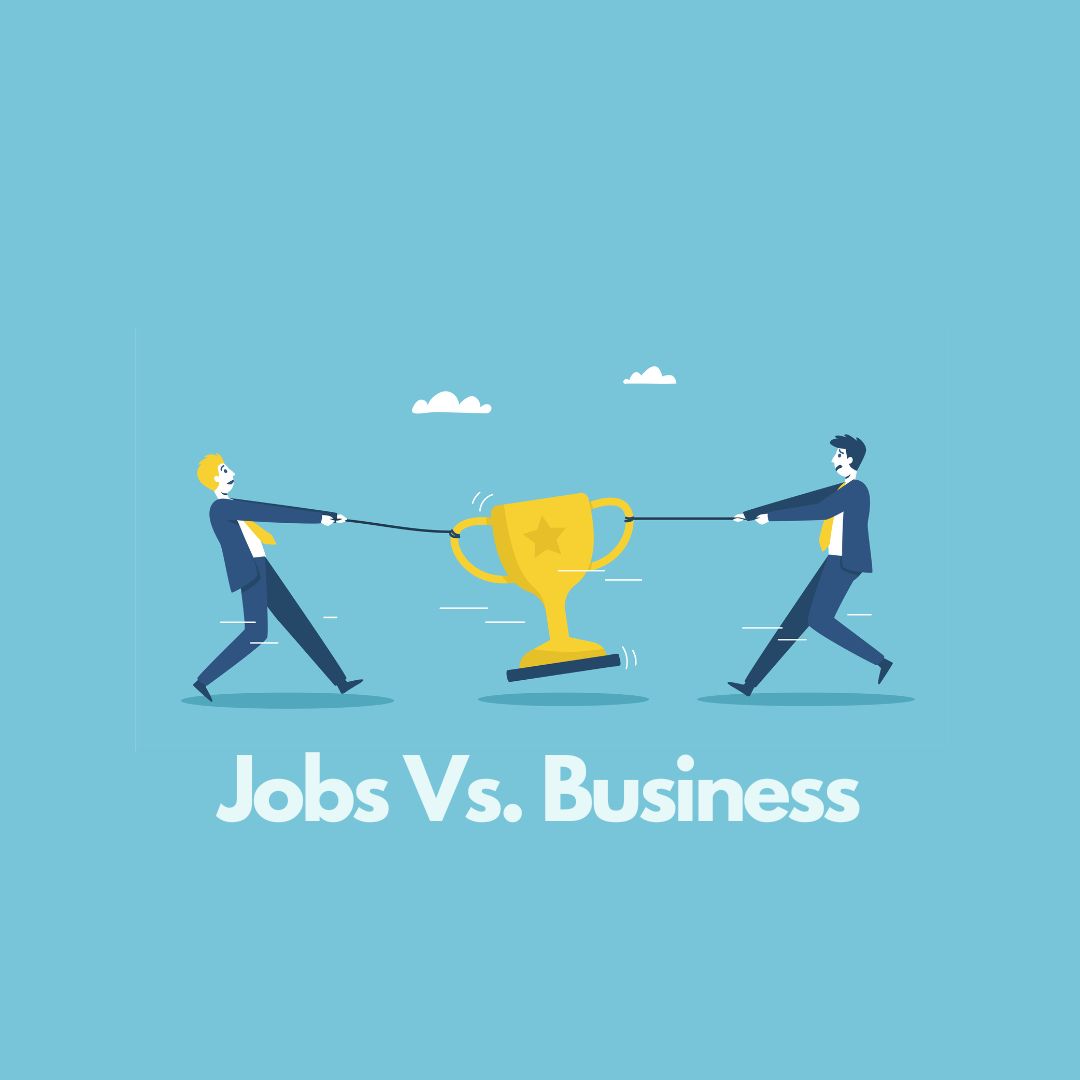 Jobs Vs. Business: Key Differences And Benefits To Know