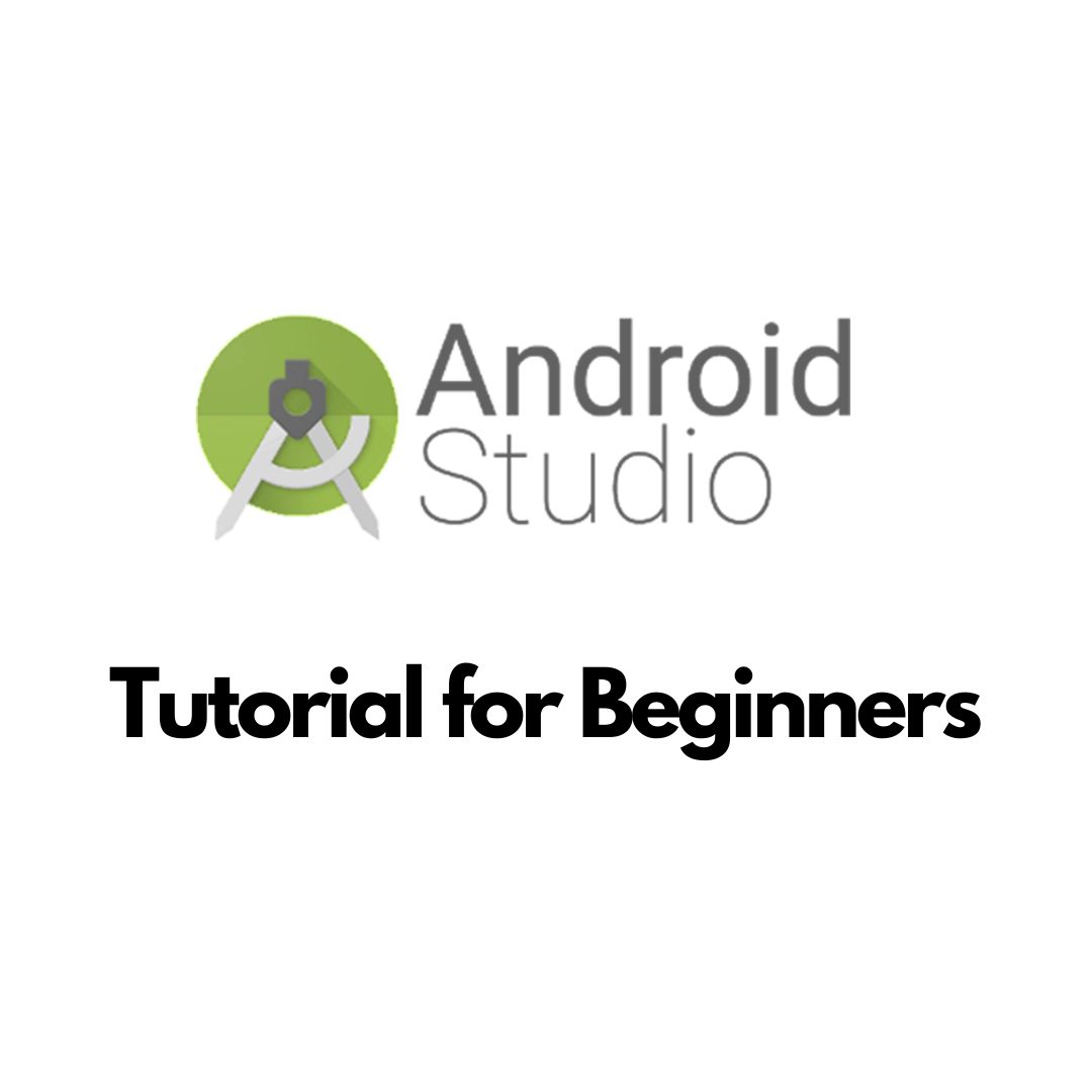 Android Studio Tutorial for Beginners